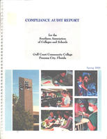 Compliance Audit Report for the Southern Association of Colleges and Schools; Gulf Coast Community College, Panama City, Florida; Spring 2000